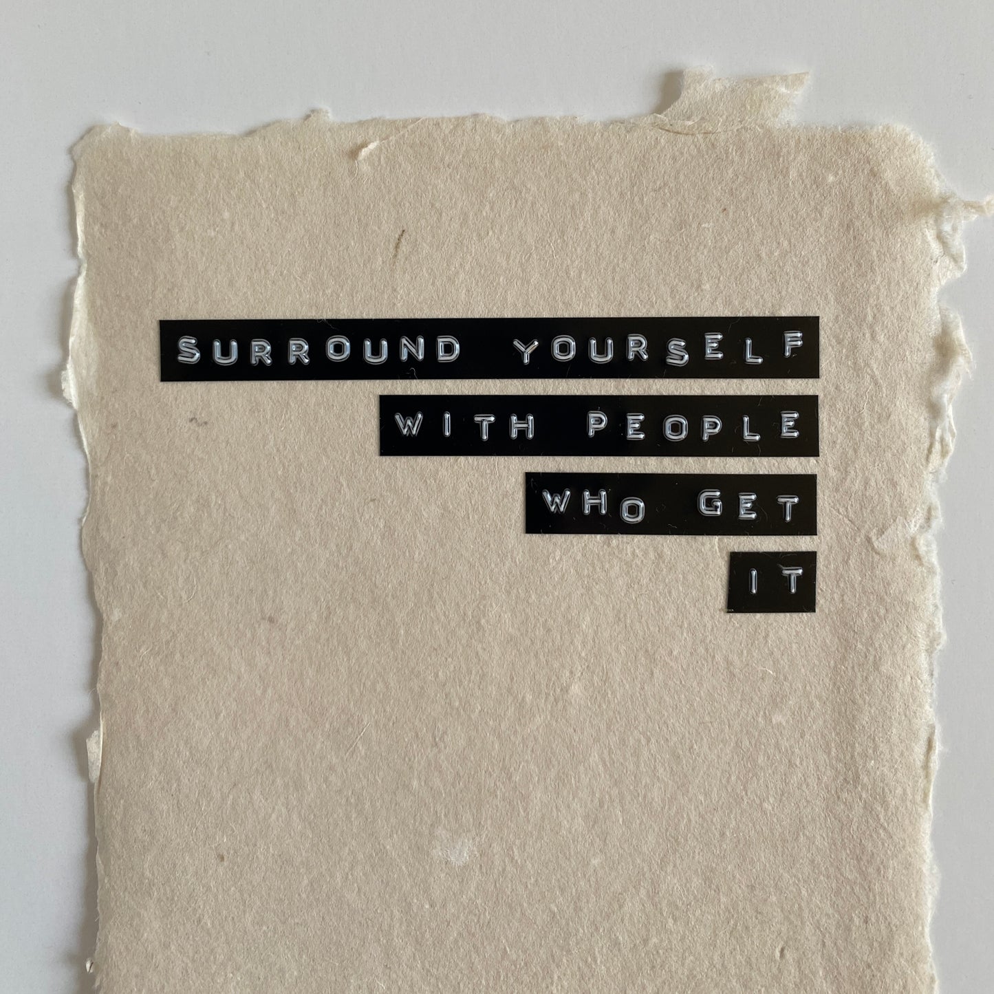 ‘surround yourself' handmade paper print