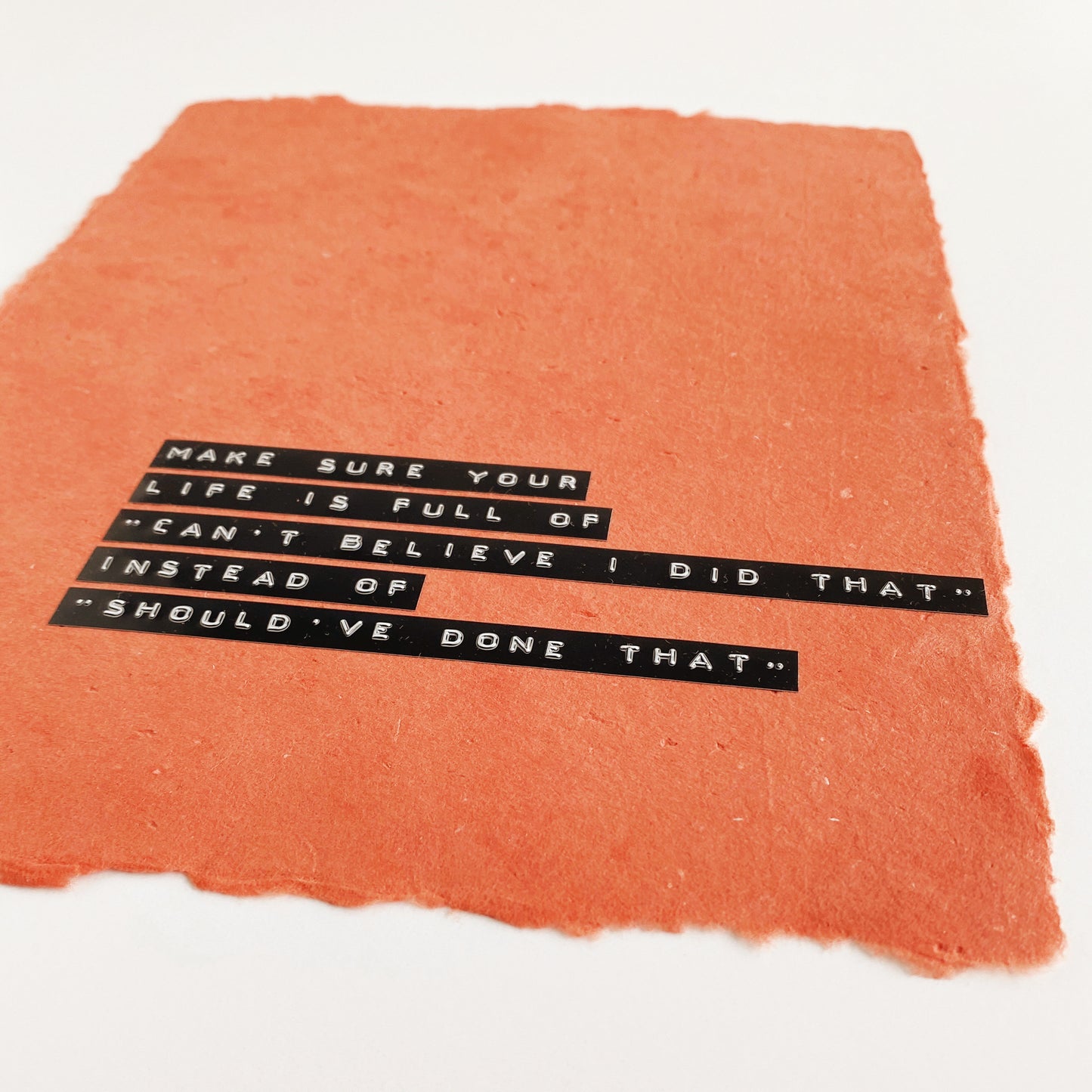 ‘make sure your life' handmade paper print