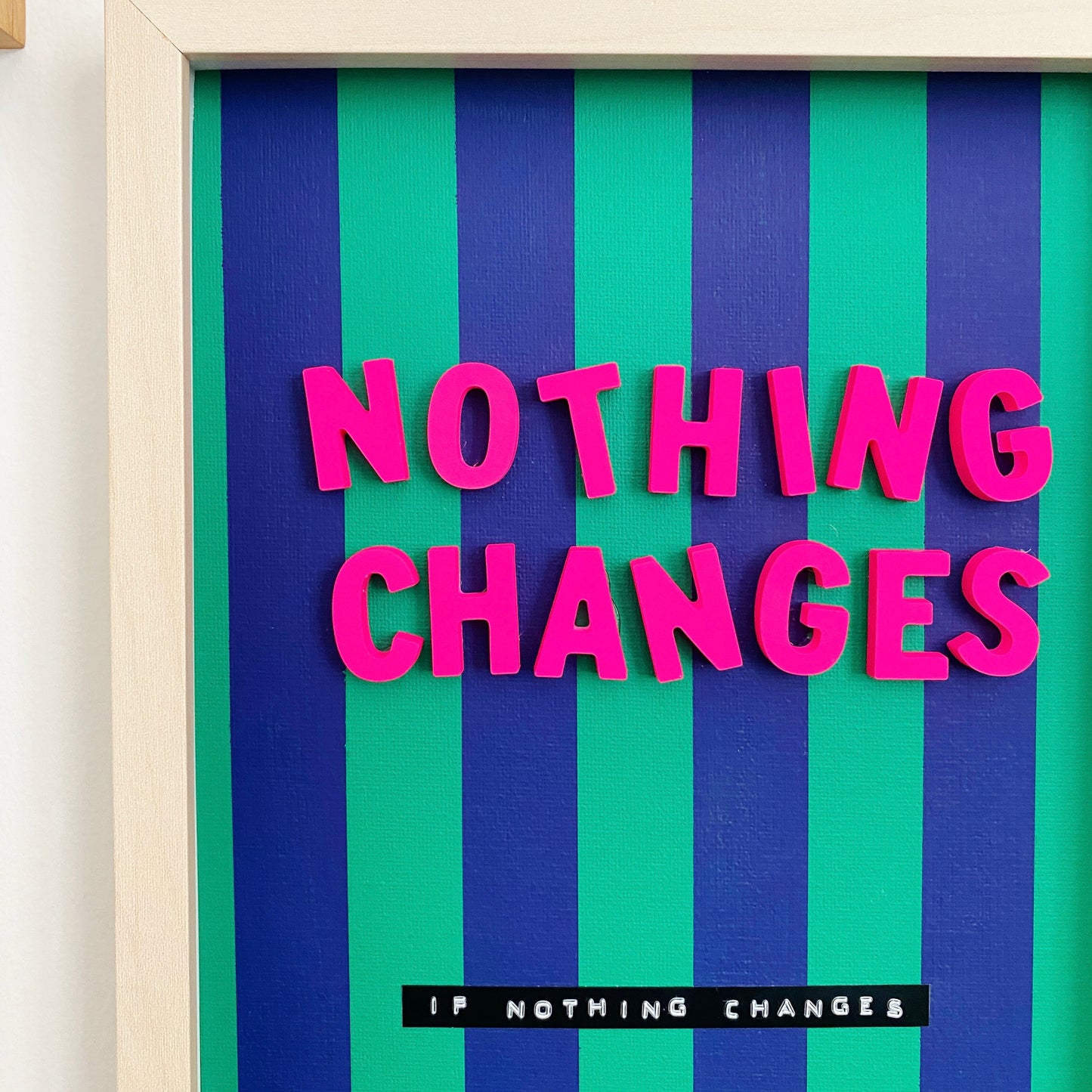 nothing changes 3D collage wall art