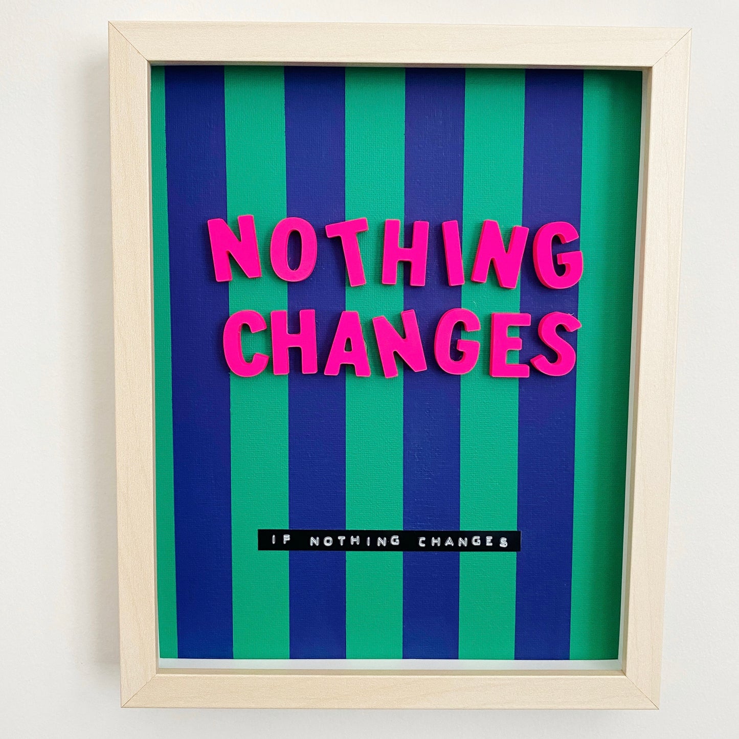 nothing changes 3D collage wall art