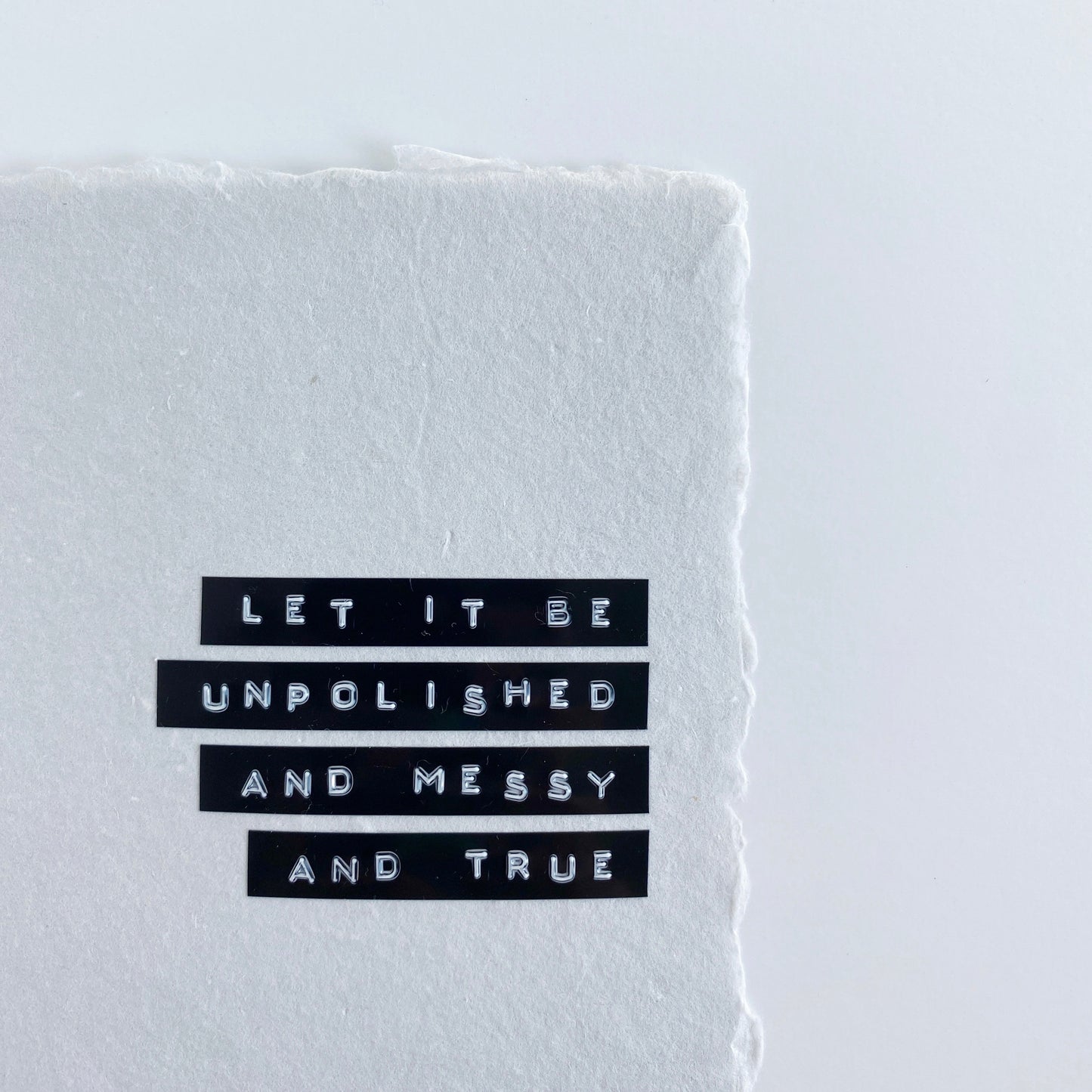 'let it be unpolished' handmade paper print