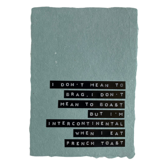 'I don't mean to brag' handmade paper print
