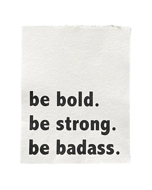 'be bold' handmade paper print