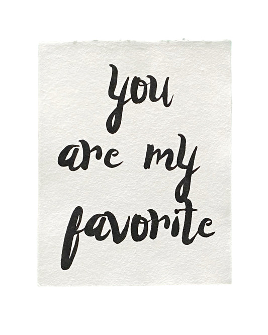 'you are my favorite' handmade paper print