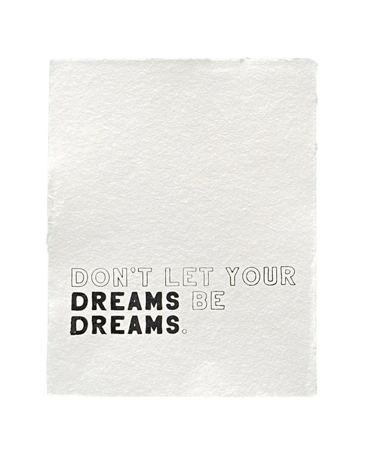 'don't let your dreams' handmade paper print