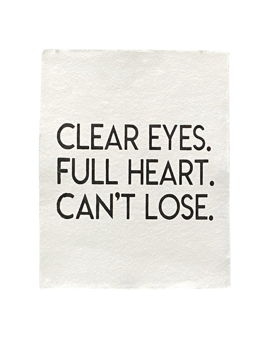 'clear eyes, full heart' handmade paper print