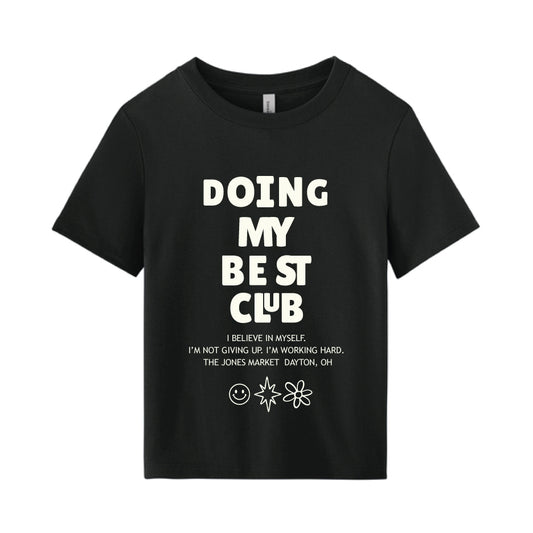 PRESALE doing my best club tee